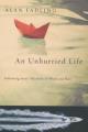 An Unhurried Life: Following Jesus Rhythms of Work and Rest