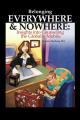 Belonging Everywhere & Nowhere: Insights into Counseling the Globally Mobile