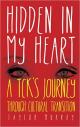 Hidden in My Heart: A Tcks Journey Through Cultural Transition